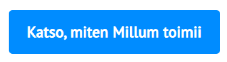Katso, miten Millum toimii
